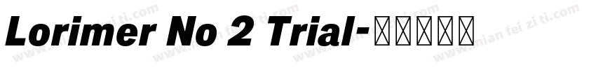 Lorimer No 2 Trial字体转换